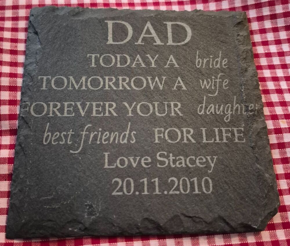 Dad Today A Bride Slate Coaster