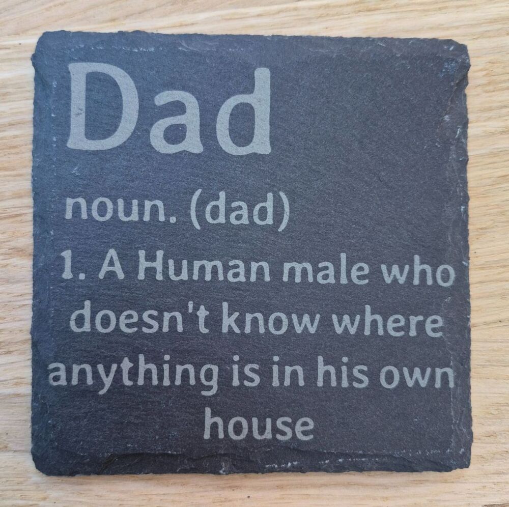 Dad Noun Doesn't Know Where Anything Is Slate Coaster