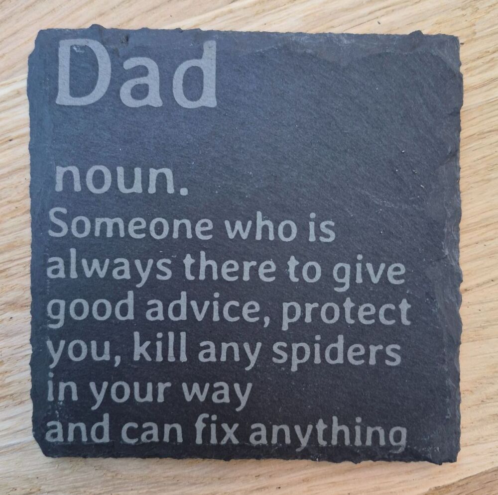 Dad noun Someone Who Is Always There Slate Coaster
