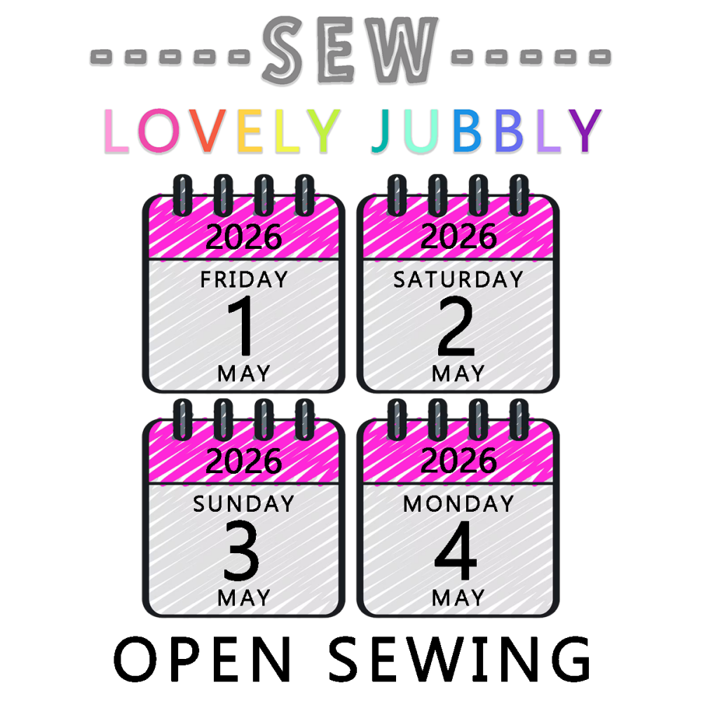 Sew Lovely Jubbly Sewists Retreat 005 - Open Sewing - Friday 1st to Monday 4th May 2026 - NON-RESIDENTIAL