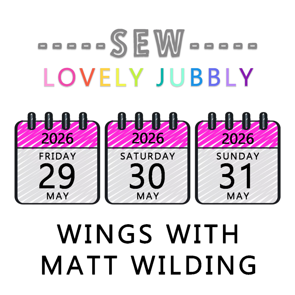 Sew Lovely Jubbly Sewists Retreat 006 - Wings of Pride with Matt Wilding - Friday 29th to Sunday 31st May 2026 - NON-RESIDENTIAL