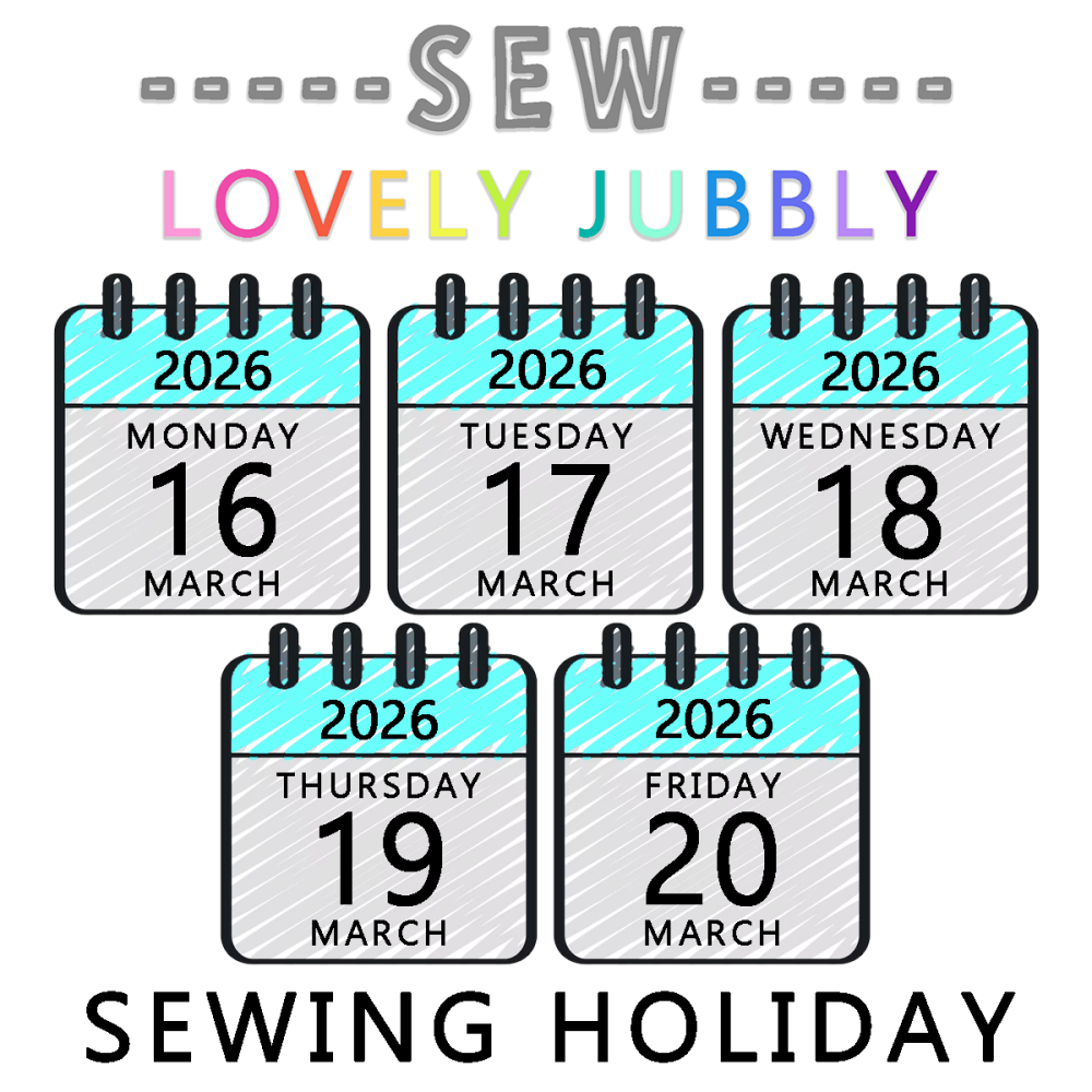 Sew Lovely Jubbly Sewists Holiday 001 - Open Sewing - Monday 16th to Friday 20th March 2026 - NON-RESIDENTIAL