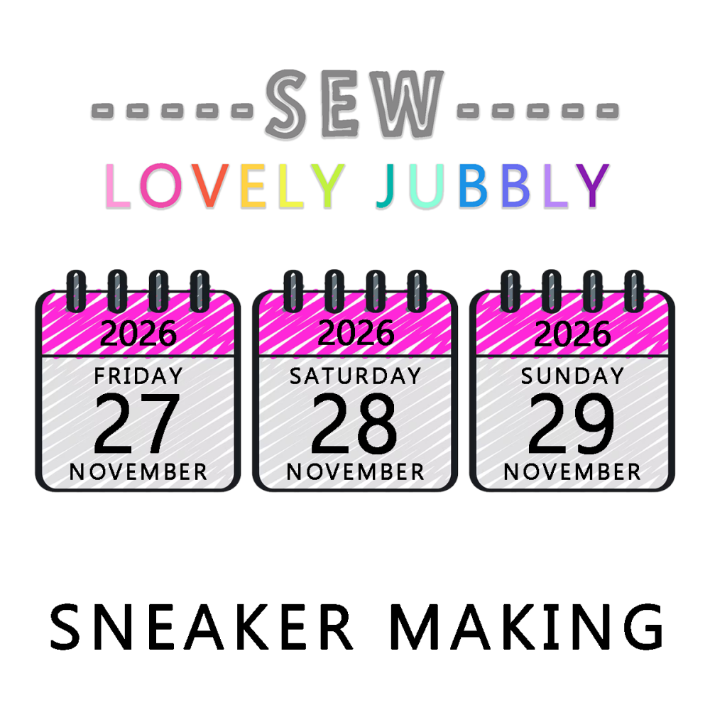 Sew Lovely Jubbly Sewists Retreat 011 - Sneaker Making - Friday 27th to Sunday 29th November 2026 - NON-RESIDENTIAL