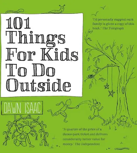101 Things For Kids To Do Outside