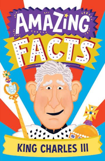 Amazing Facts - King Charles III