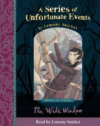A Series of Unfortunate Events - The Wide Window (Book The Third)