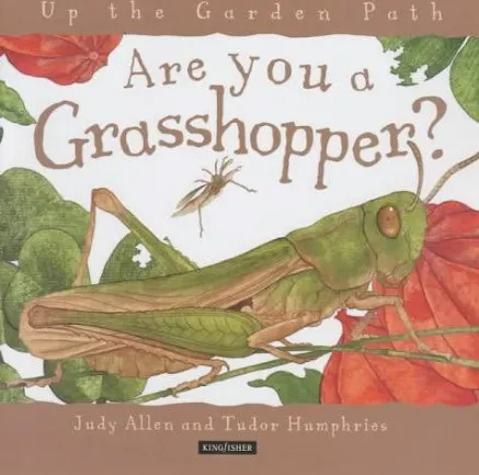 Are You A Grasshopper (Up The Garden Path)
