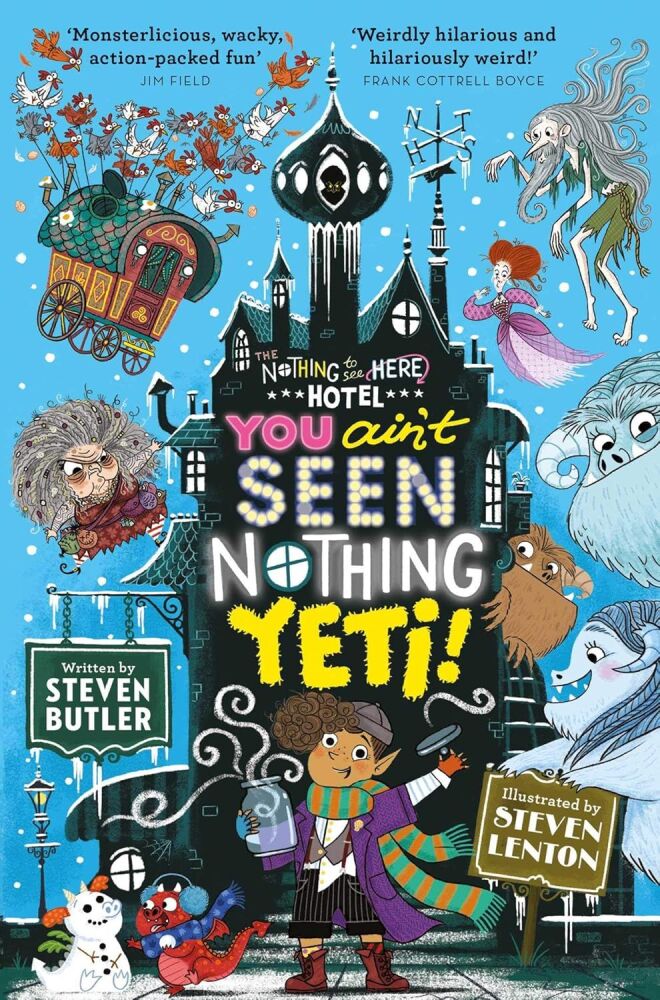 You Ain't Seen Nothing Yeti! (Nothing to See Here Hotel #2)