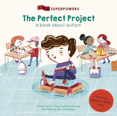 The Perfect Project: A Book about Autism: 1 (SEN Superpowers)