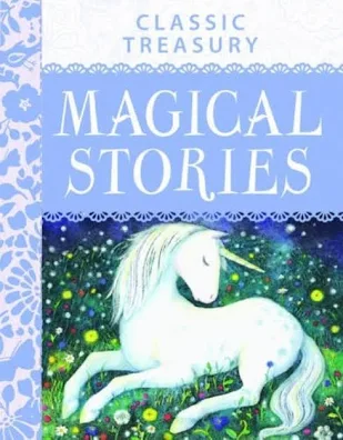 Classic Treasury Magical Stories