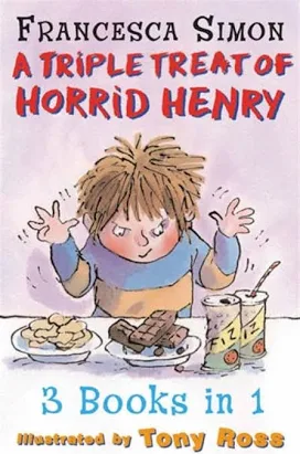 A Triple Treat of Horrid Henry