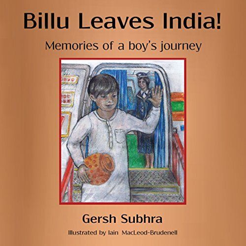 Billu Leaves India! Memories of a Boy's Journey