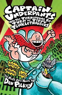 Captain Underpants and the Terrifying Return of the Tippy Tinkletrousers