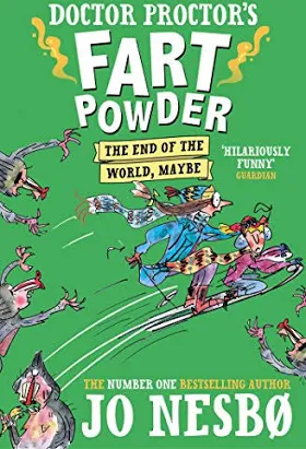 Doctor Proctor's Fart Powder The End of the World, Maybe