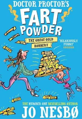 Doctor Proctor's Fart Powder The Great Gold Robbery