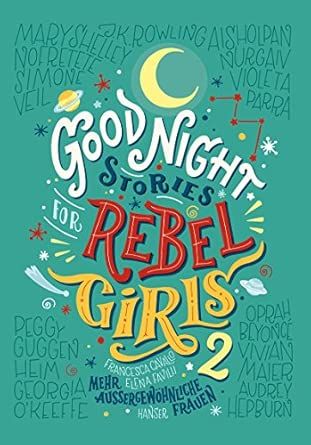 Goodnight Stories for Rebel Girls 2