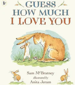 Guess How Much I Love You