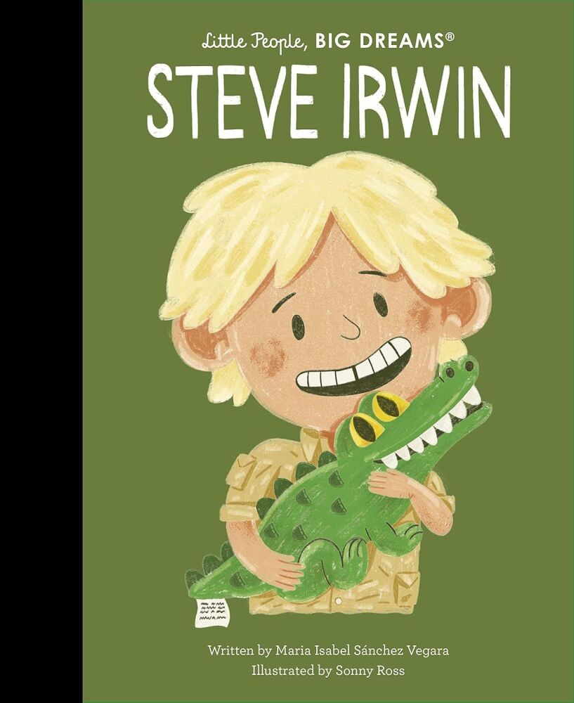 Little People Big Dreams: Steve Irwin