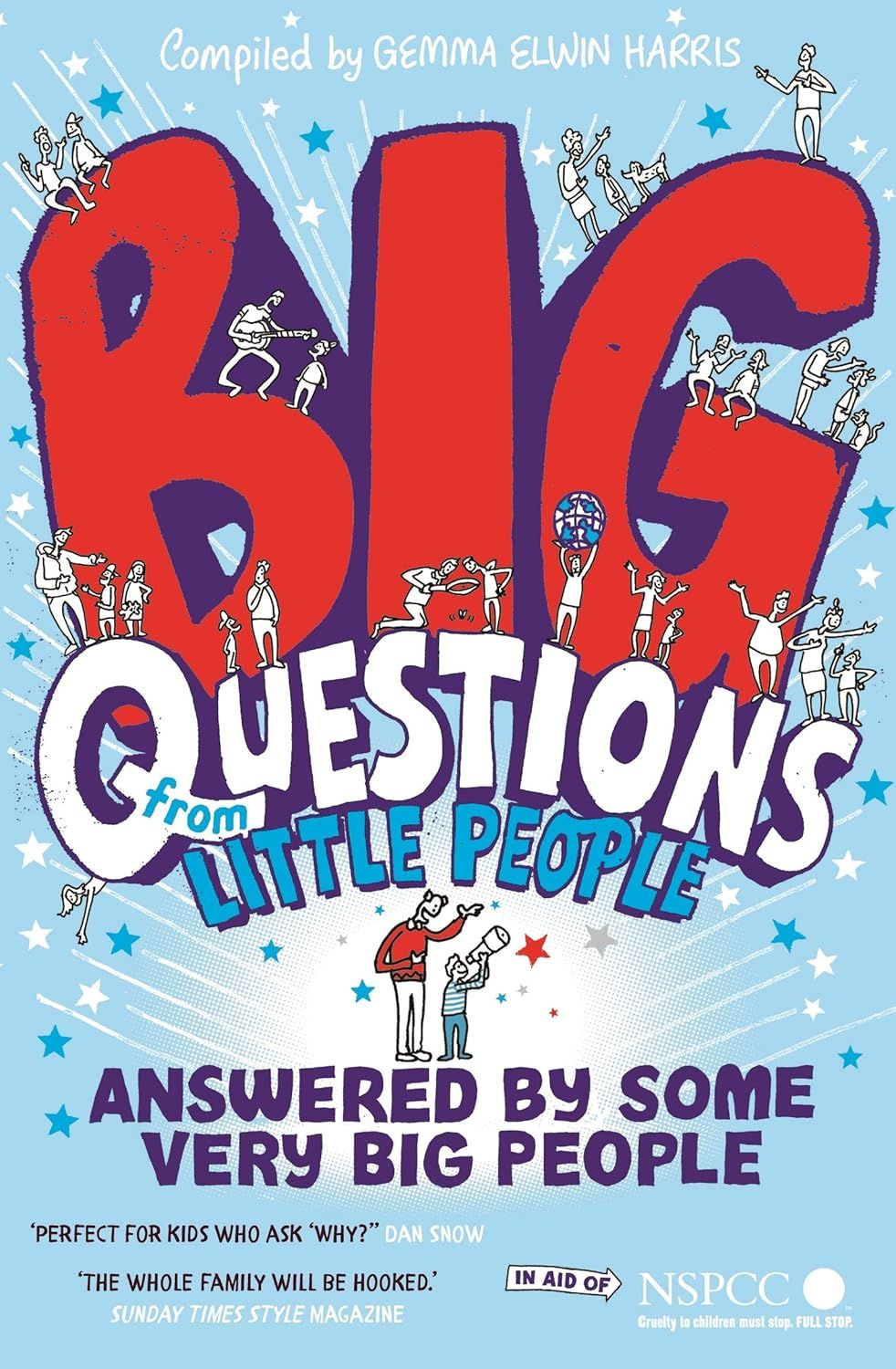 Big Questions From Little People (Answered By Some Very Big People)