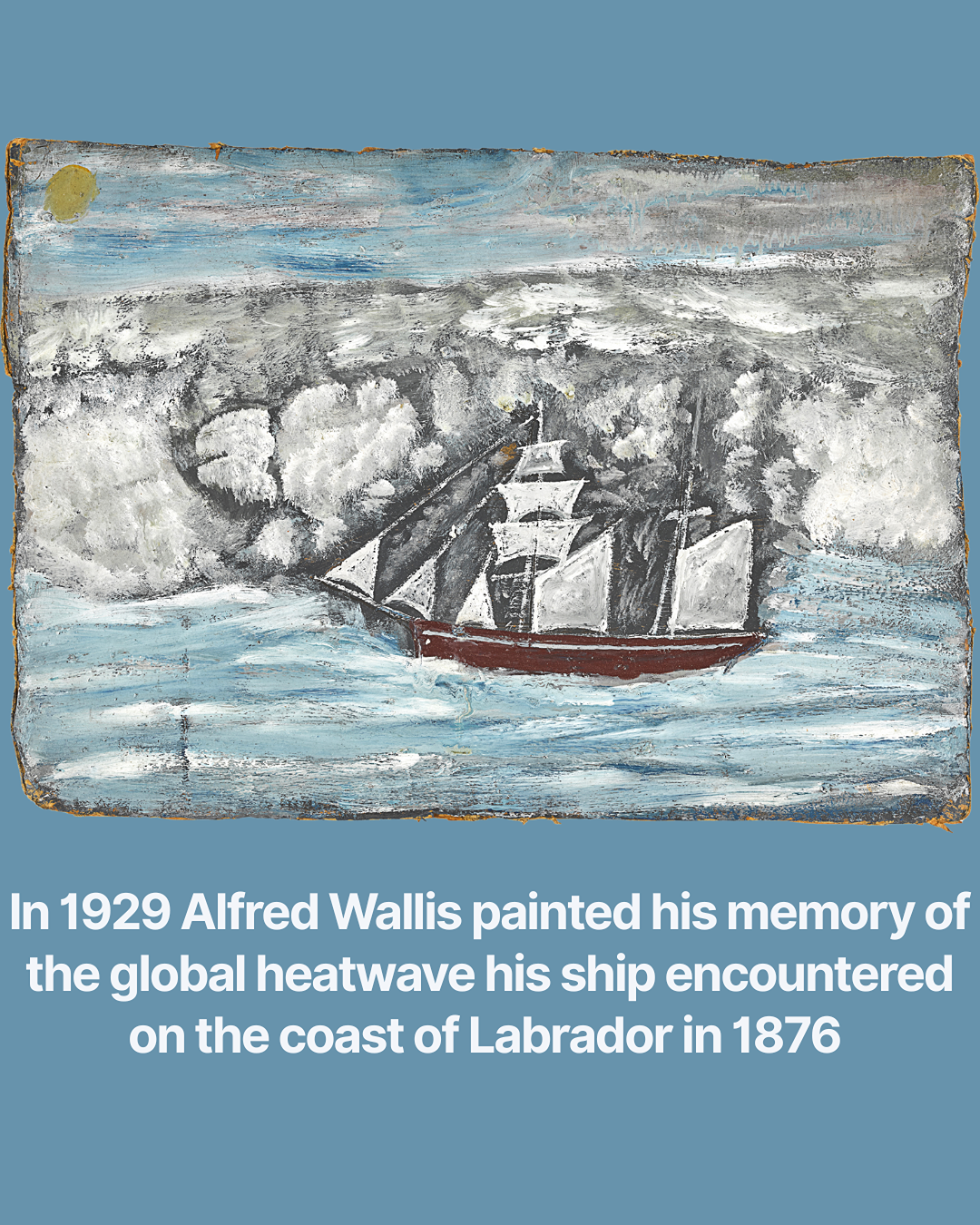 Alfred Wallis's painting of the barque John Gray aground in Mount's Bay near Penzance